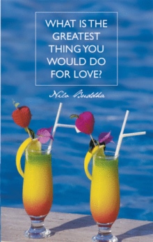 What is the Greatest Thing You Would Do For Love?