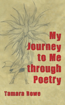 My Journey to Me through Poetry