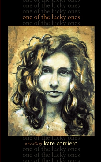 One Of The Lucky Ones By Kate Corriero
