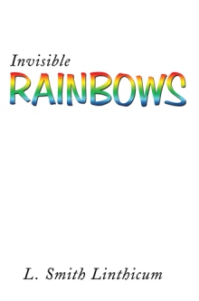 Invisible Rainbows