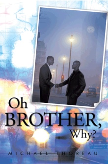 Oh Brother, Why?