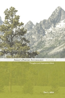 Adsit’s Poetry Anthology, Volume I
