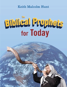 The Biblical Prophets for Today
