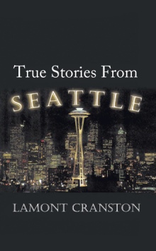True Stories From Seattle