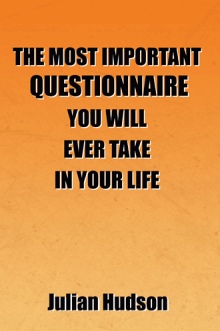 The Most Important Questionnaire You Will Ever Take In Your Life