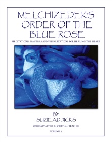 Melchizedek’s Order of the Blue Rose