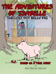 The Adventures of Isabelle  The Lost Pot Belly Pig