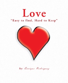 Love “Easy to find, Hard to keep”