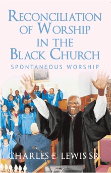 Reconciliation of Worship in the Black Church