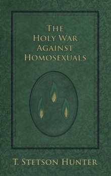 The Holy War Against Homosexuals