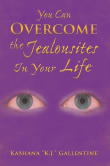 You Can Overcome the Jealousites In Your Life