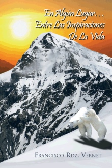 En algún lugar…Entre las inspiraciones de la vida