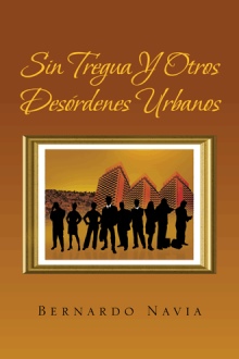 Sin tregua y otros desórdenes urbanos