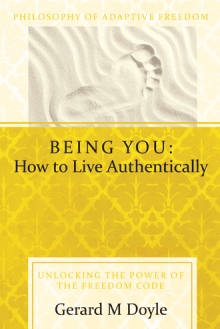 Being You: How to Live Authentically