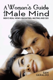 A Woman’s Guide to the Male Mind