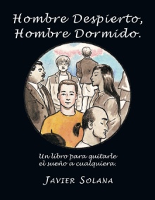 Hombre Despierto, hombre dormido.