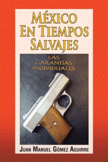 México en Tiempos Salvajes