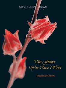 The Flower You Once Held