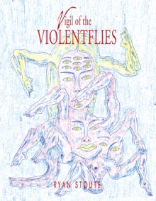 Vigil of the Violentflies