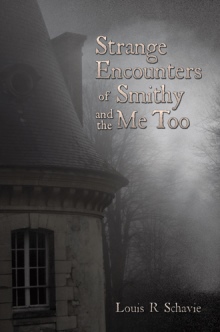 Strange Encounters of Smithy and the Me Too