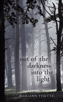 Out of the Darkness into the Light