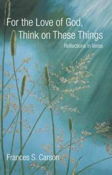 For the Love of God, Think on These Things