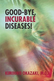 Good-Bye, Incurable Diseases!