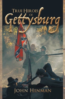 True Heroes of Gettysburg