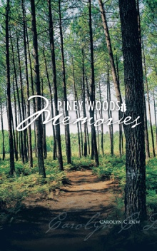 Piney Woods Memories