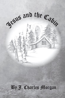 JESUS AND THE CABIN