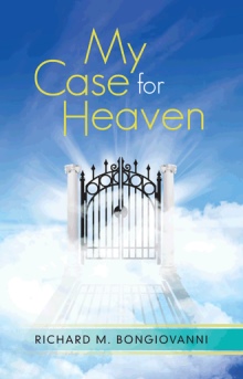 My Case for Heaven