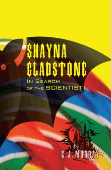 Shayna Gladstone: In Search of the Scientist