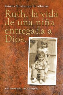 Ruth, la vida de una niña entregada a Dios.