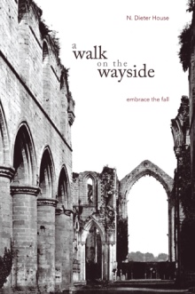 A Walk On The Wayside: Embrace The Fall