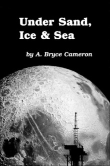 Under Sand, Ice & Sea
