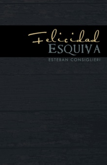 Felicidad Esquiva