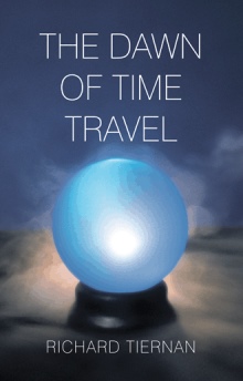 THE DAWN OF TIME TRAVEL