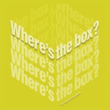 "Where's The Box?"