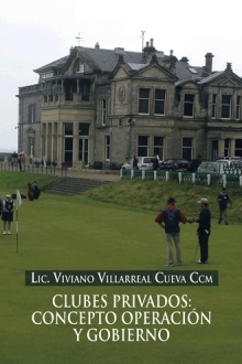CLUBES PRIVADOS: CONCEPTO OPERACIÓN Y GOBIERNO
