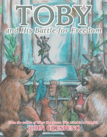 Toby and His Battle for Freedom