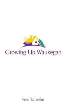 Growing Up Waukegan