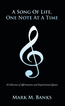 A Song Of Life, One Note At A Time