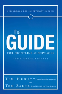 The Guide for Frontline Supervisors (and Their Bosses)