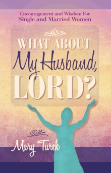 What About My Husband, Lord?