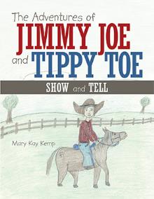 The Adventures of Jimmy Joe and Tippy Toe