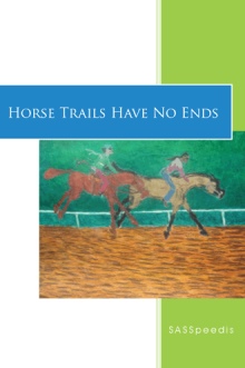 Horse Trails Have No Ends