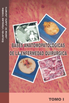 BASES ANATOMOPATOLÓGICAS DE LA ENFERMEDAD QUIRÚRGICA