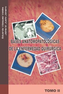 BASES ANATOMOPATOLÓGICAS DE LA ENFERMEDAD QUIRÚRGICA