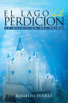 EL LAGO DE LA PERDICION