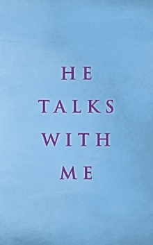 He Talks With Me